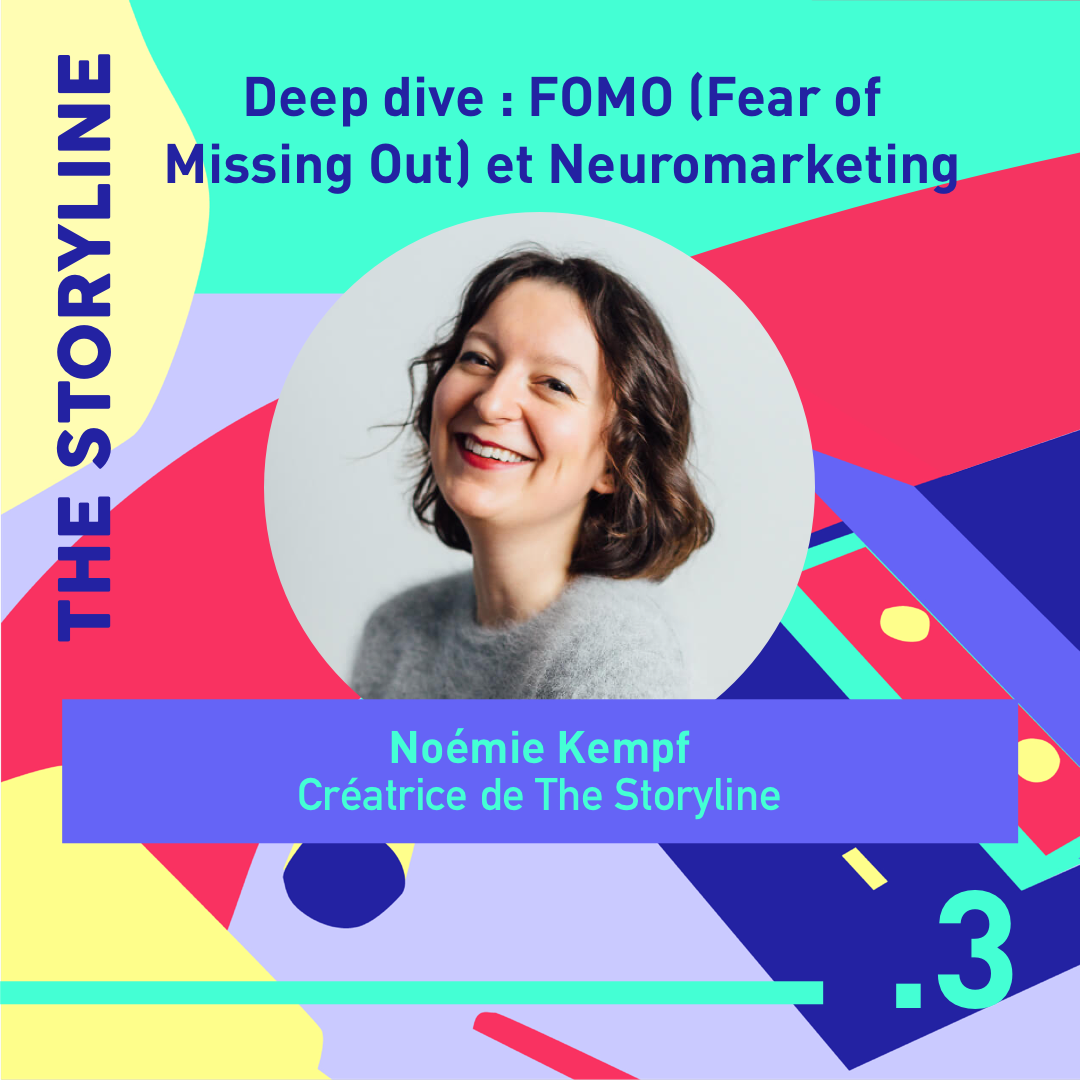 #3 - Deep dive : FOMO (Fear of Missing Out) et Neuromarketing