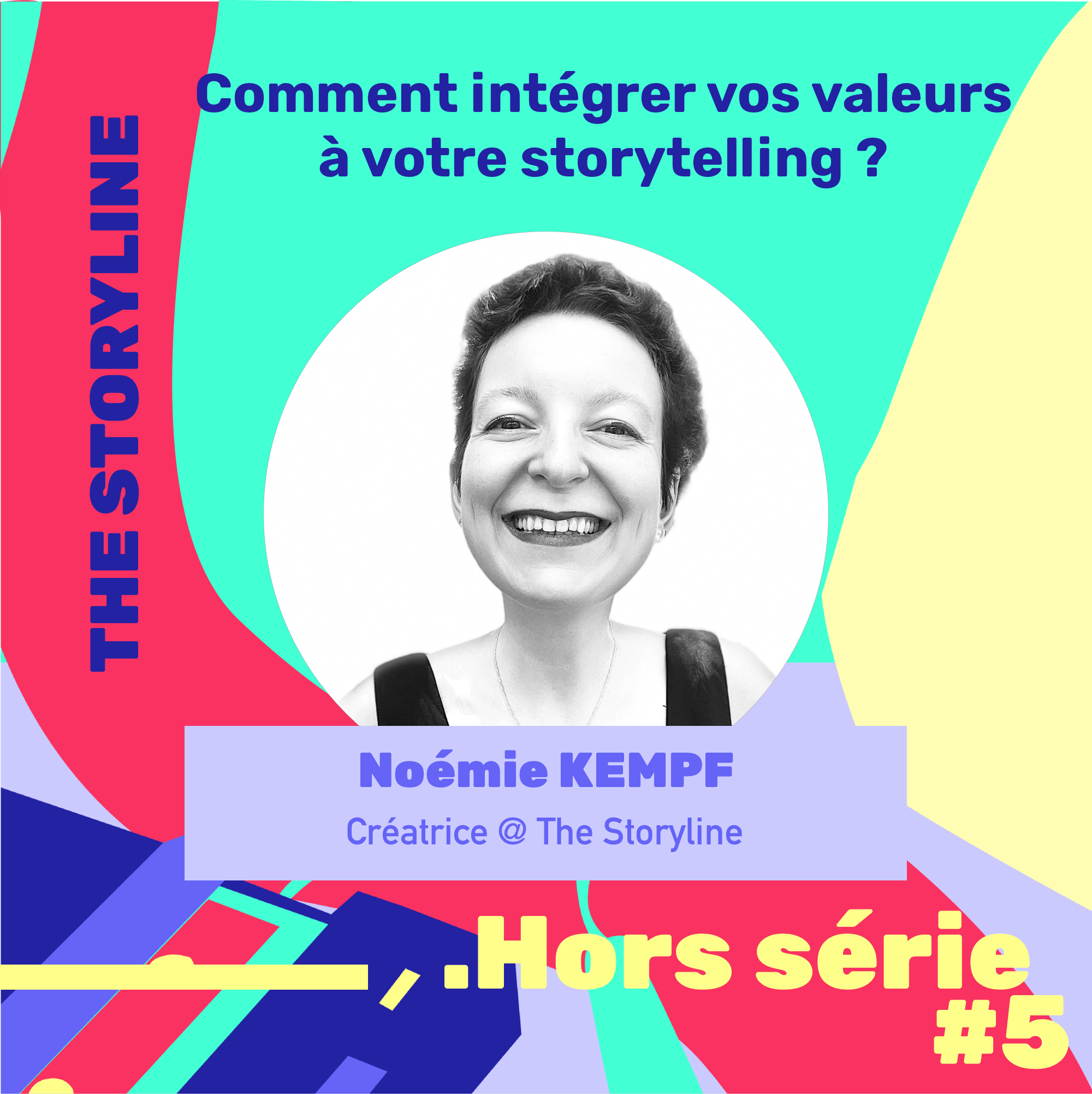EP5 Hors série - Comment intégrer vos valeurs à votre storytelling ?